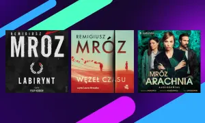 Okładki książek Remigiusza Mroza: "Labirynt", "Węzeł czasu" i "Arachnia".