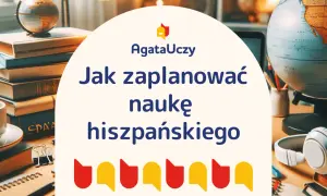 Jak zaplanować naukę hiszpańskiego? Na biurku z globusem i książkami znajdziesz inspirację.