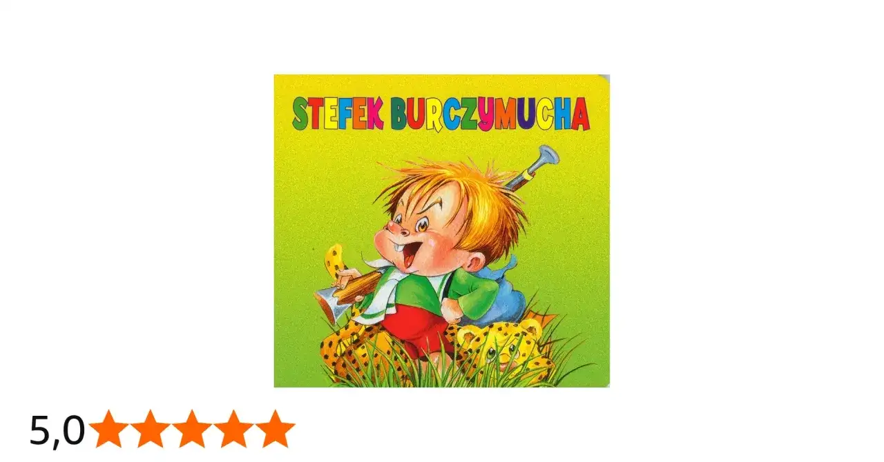 Okładka książki "Stefek Burczymucha" z wesołym chłopcem i jego przygodami.