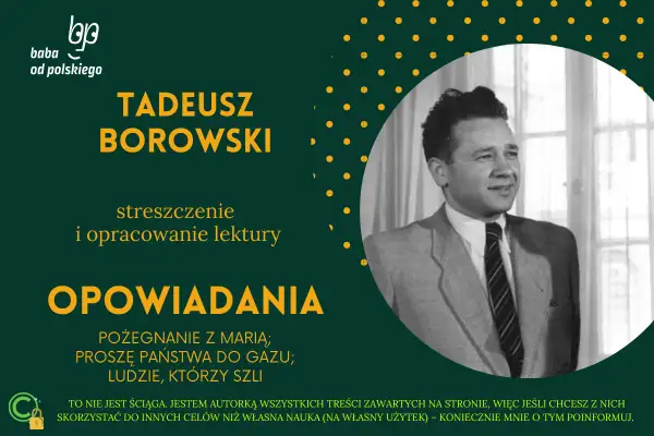 Portret Tadeusza Borowskiego w garniturze, obok tytuł lektury i autora.