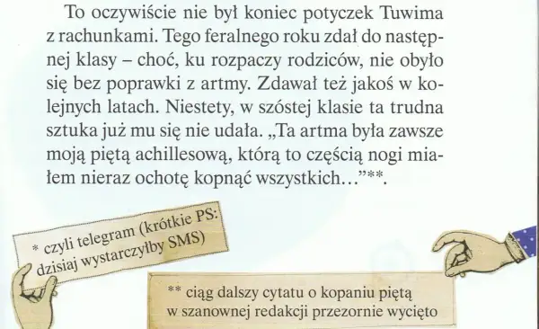 Rany Julek streszczenie: Tuwim miał trudności z "artmą", która była jego piętą achillesową.