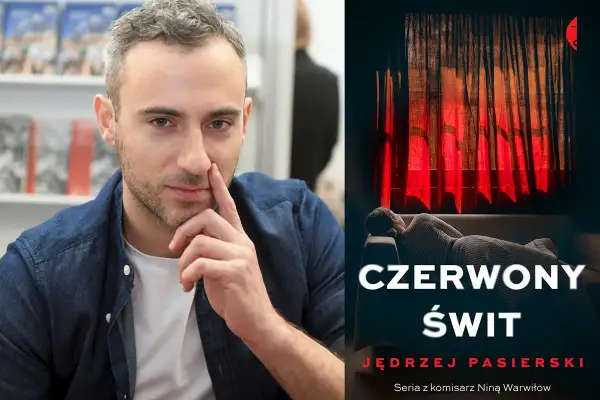 Jędrzej Pasierki i okładka "Czerwony świt" z komisarz Niną Warwiłow.