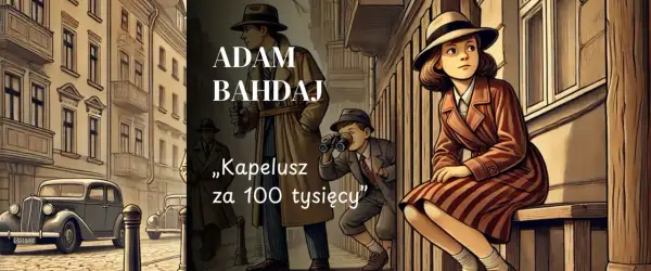 Ilustracja z książki "Kapelusz za 100 tysięcy" Adama Bahdaja: dzieci obserwują ulicę.